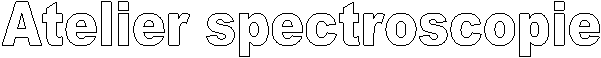 Atelier spectroscopie